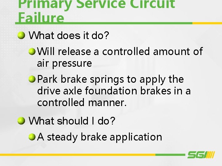 Primary Service Circuit Failure What does it do? Will release a controlled amount of