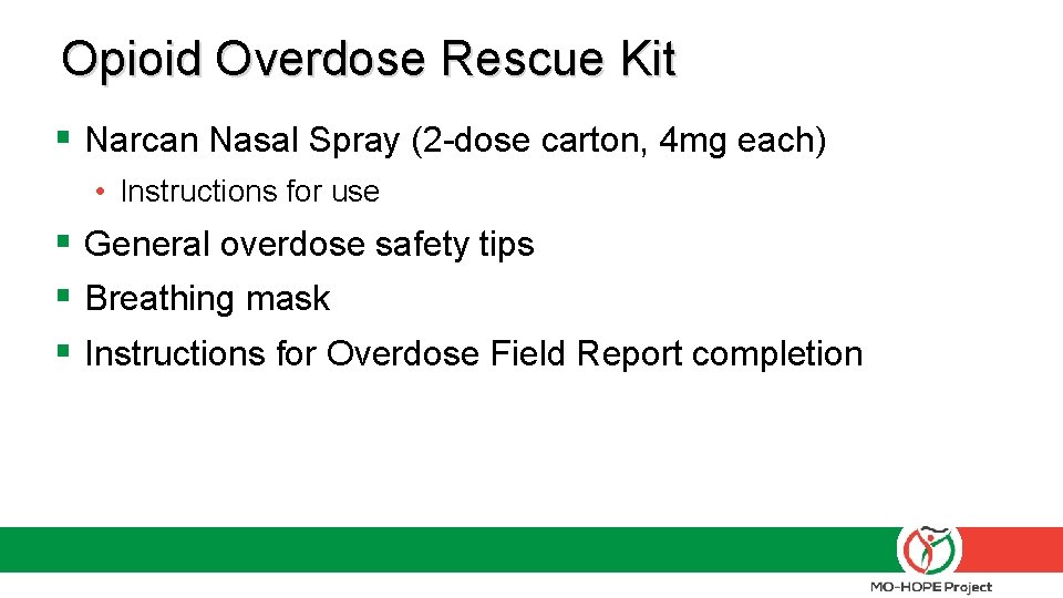 Opioid Overdose Rescue Kit § Narcan Nasal Spray (2 -dose carton, 4 mg each)