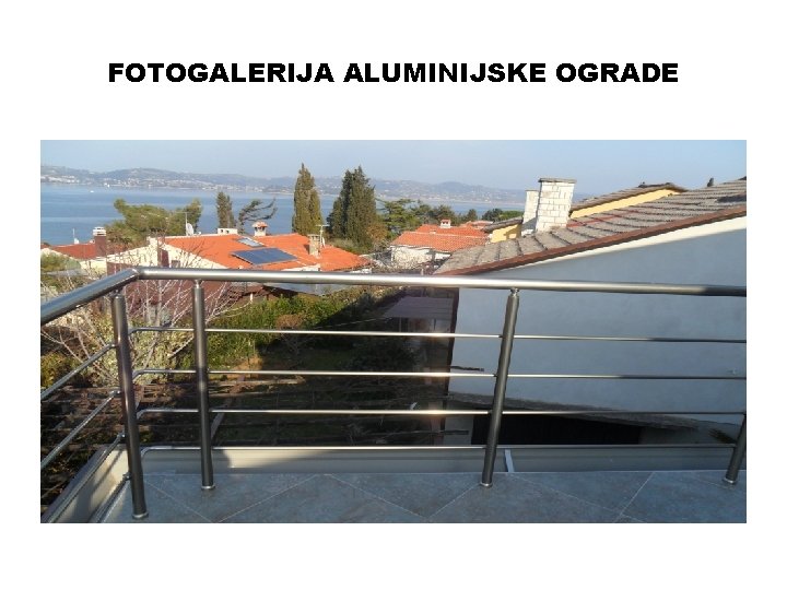 FOTOGALERIJA ALUMINIJSKE OGRADE 