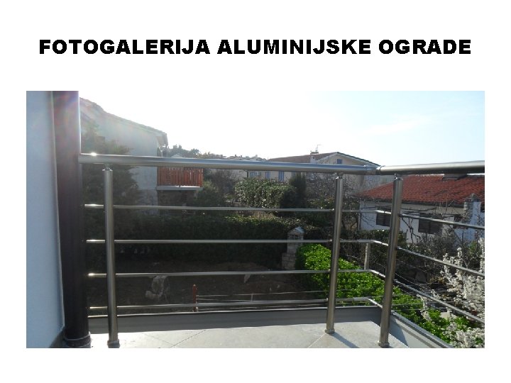 FOTOGALERIJA ALUMINIJSKE OGRADE 