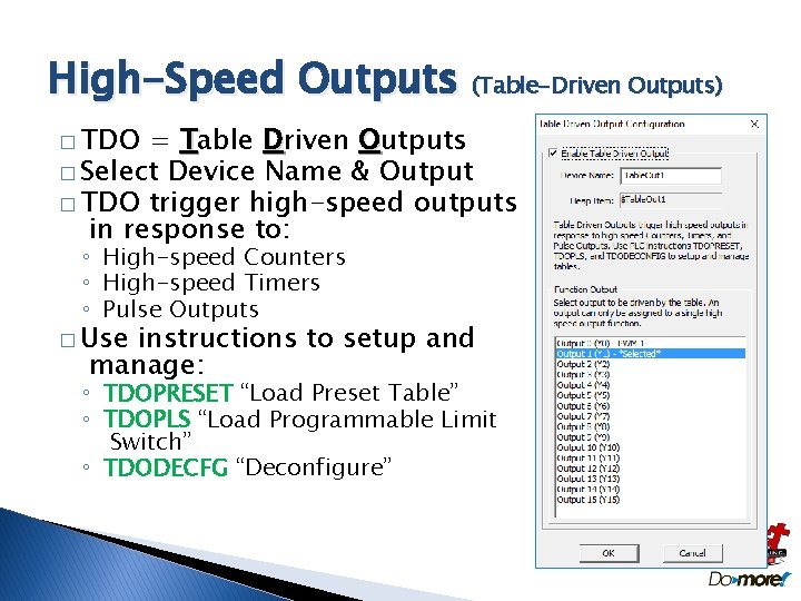 High-Speed Outputs (Table-Driven Outputs) � TDO = Table Driven Outputs � Select Device Name