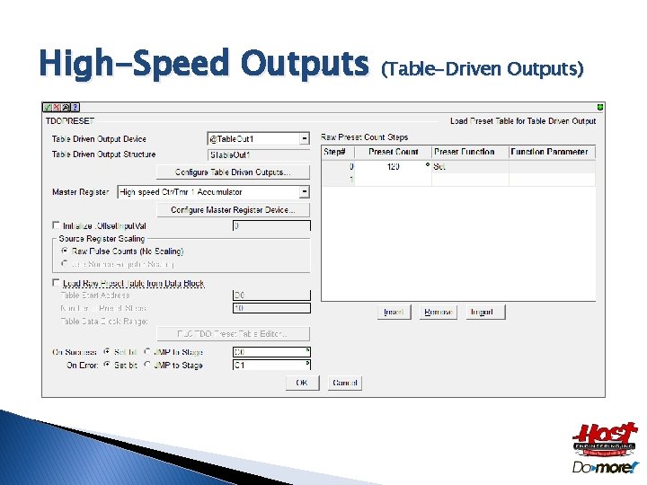 High-Speed Outputs (Table-Driven Outputs) � TDOPRESET “Load Preset Table for Table Driven Output” ◦