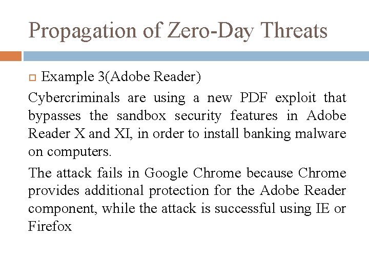 Propagation of Zero-Day Threats Example 3(Adobe Reader) Cybercriminals are using a new PDF exploit
