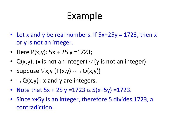 Example • Let x and y be real numbers. If 5 x+25 y =