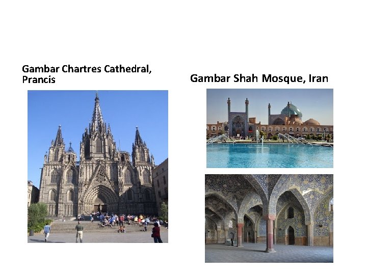 Gambar Chartres Cathedral, Prancis Gambar Shah Mosque, Iran 