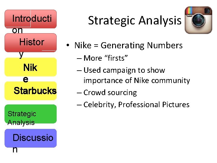 Introducti Strategic Analysis on Histor • Nike = Generating Numbers y – More “firsts”