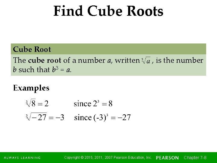 Find Cube Roots Cube Root The cube root of a number a, written b