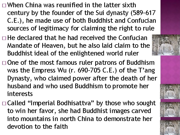 � When China was reunified in the latter sixth century by the founder of
