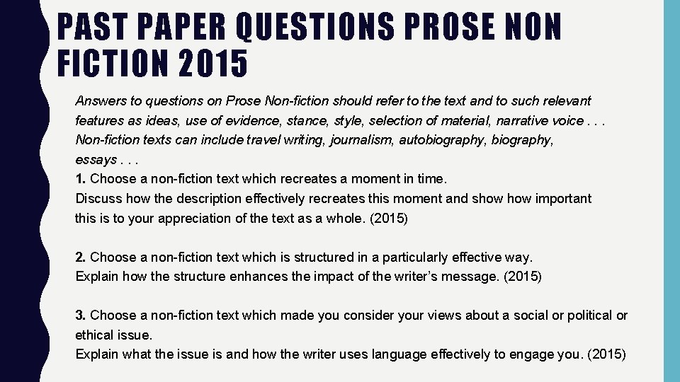 PAST PAPER QUESTIONS PROSE NON FICTION 2015 Answers to questions on Prose Non-fiction should