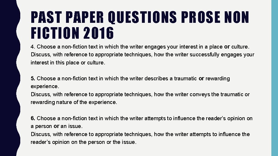 PAST PAPER QUESTIONS PROSE NON FICTION 2016 4. Choose a non-fiction text in which