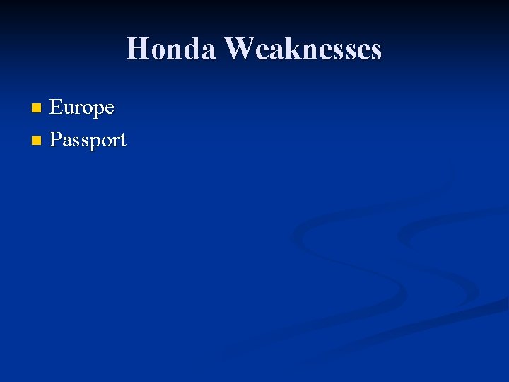 Honda Weaknesses Europe n Passport n 