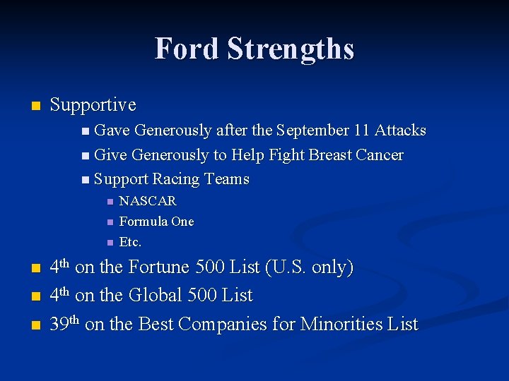 Ford Strengths n Supportive n Gave Generously after the September 11 Attacks n Give