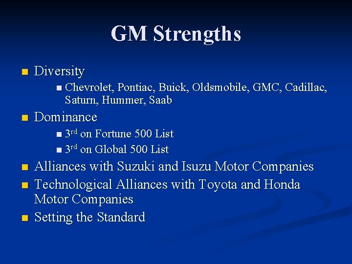 GM Strengths n Diversity n Chevrolet, Pontiac, Buick, Oldsmobile, GMC, Cadillac, Saturn, Hummer, Saab