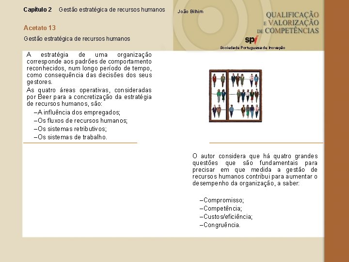 Capítulo 2 Gestão estratégica de recursos humanos João Bilhim Acetato 13 Gestão estratégica de