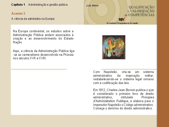 Capítulo 1 Administração e gestão pública João Bilhim Acetato 3 A ciência da administra