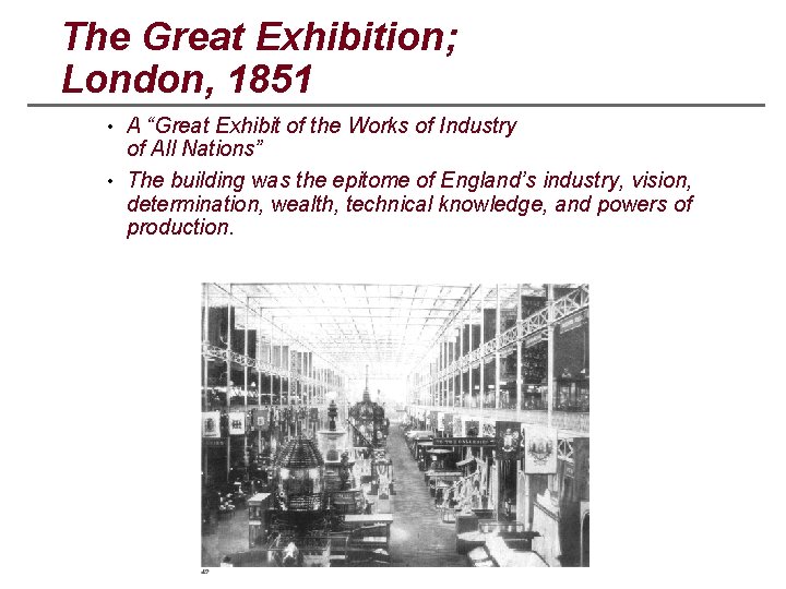 The Great Exhibition; London, 1851 • A “Great Exhibit of the Works of Industry