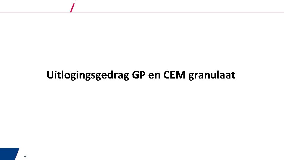 Uitlogingsgedrag GP en CEM granulaat … 