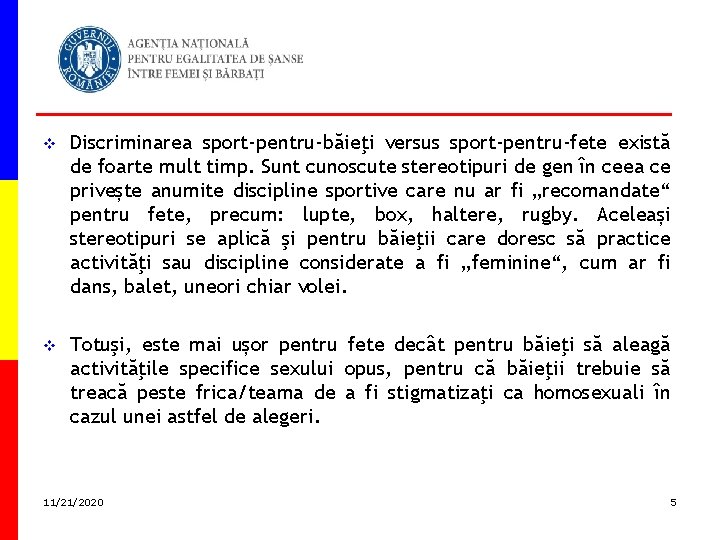 v Discriminarea sport-pentru-băieţi versus sport-pentru-fete există de foarte mult timp. Sunt cunoscute stereotipuri de v Discriminarea sport-pentru-băieţi versus sport-pentru-fete există de foarte mult timp. Sunt cunoscute stereotipuri de