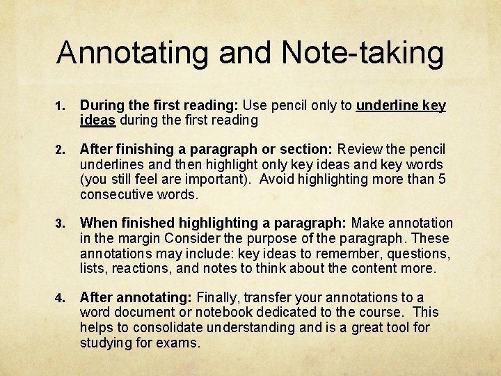 Annotating and Note-taking 1. During the first reading: Use pencil only to underline key