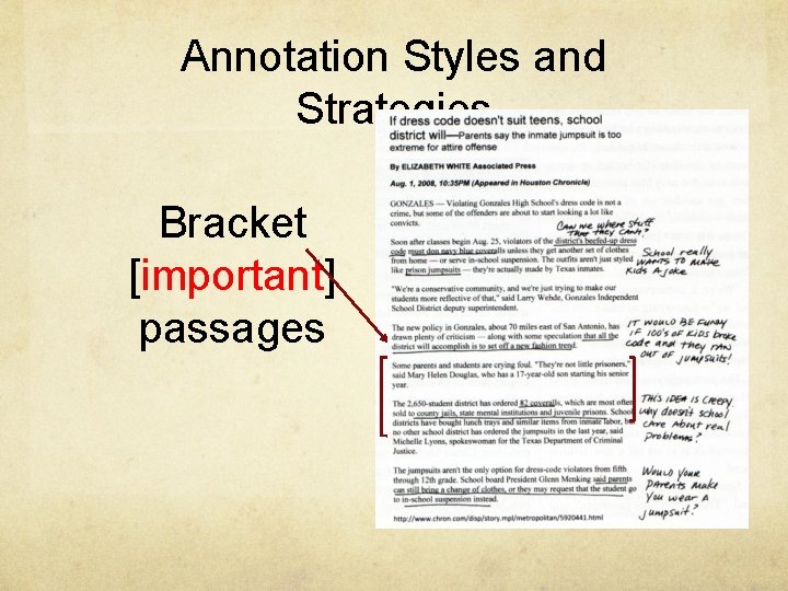 Annotation Styles and Strategies Bracket [important] passages 