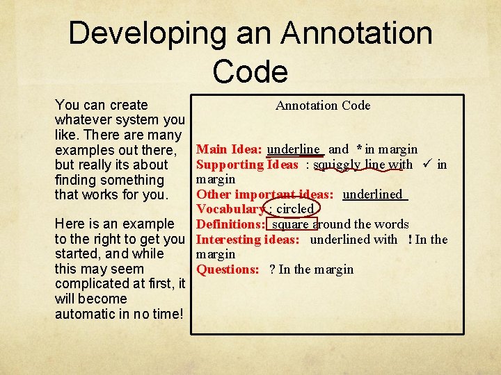 Developing an Annotation Code You can create whatever system you like. There are many Developing an Annotation Code You can create whatever system you like. There are many