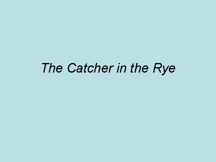 Реферат: Catcher In The Rye And 1950S Television