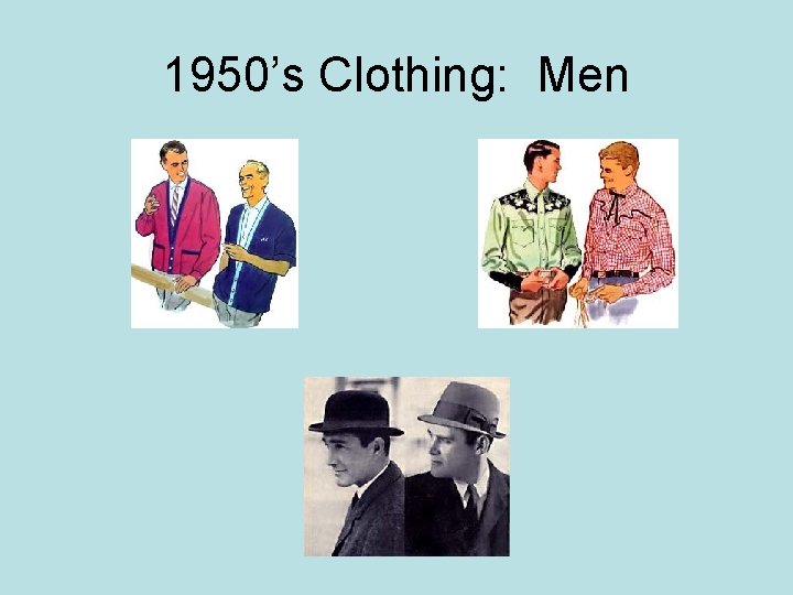 1950’s Clothing: Men 