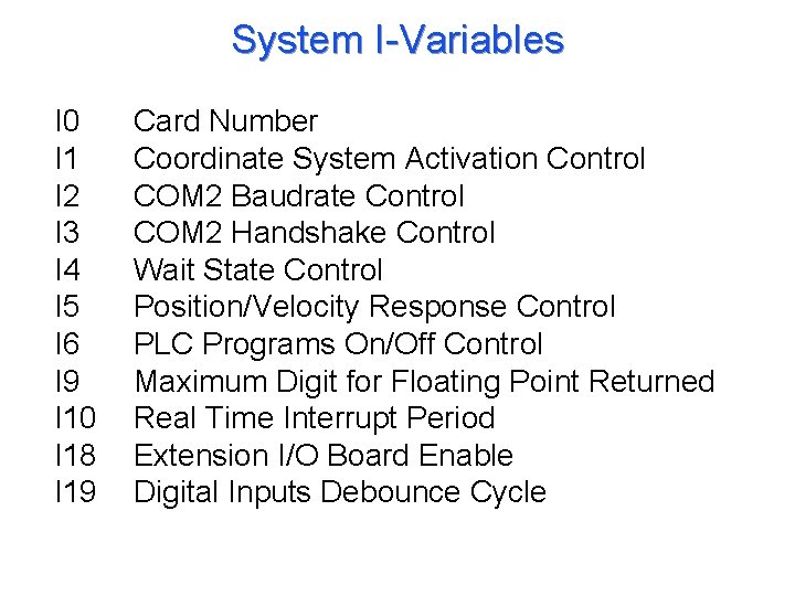 System I-Variables I 0 I 1 I 2 I 3 I 4 I 5