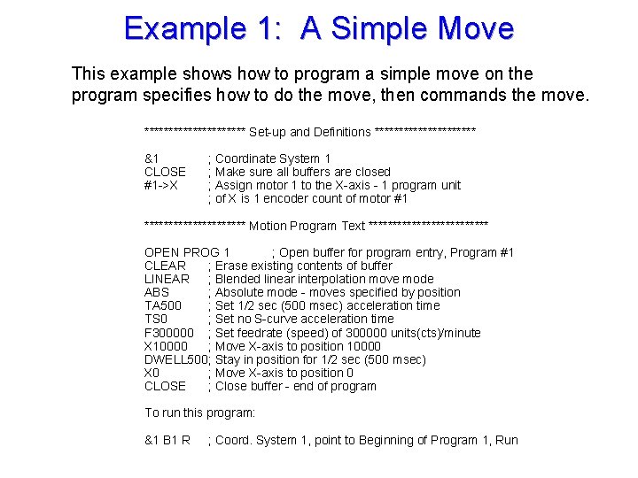 Example 1: A Simple Move This example shows how to program a simple move