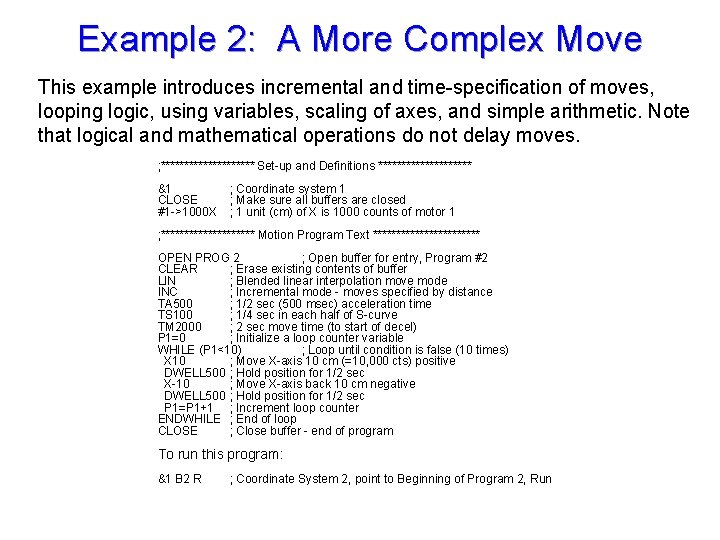 Example 2: A More Complex Move This example introduces incremental and time-specification of moves,