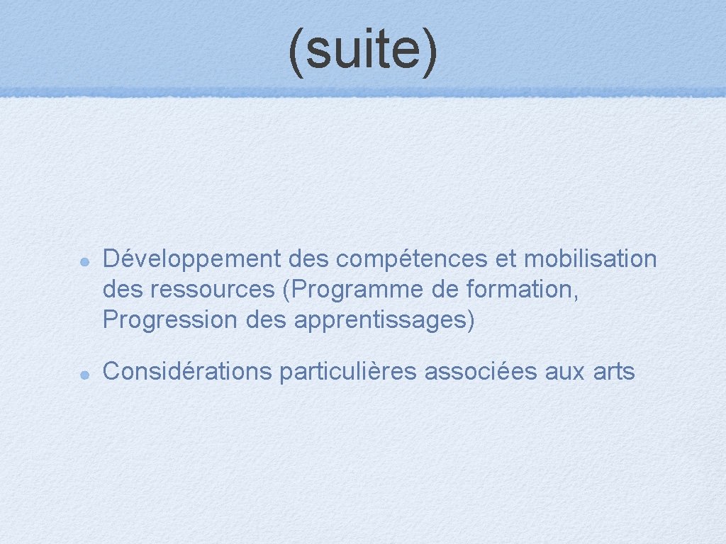 (suite) Développement des compétences et mobilisation des ressources (Programme de formation, Progression des apprentissages)