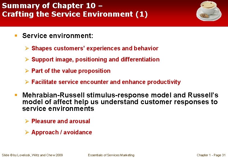 Summary of Chapter 10 – Crafting the Service Environment (1) § Service environment: Ø