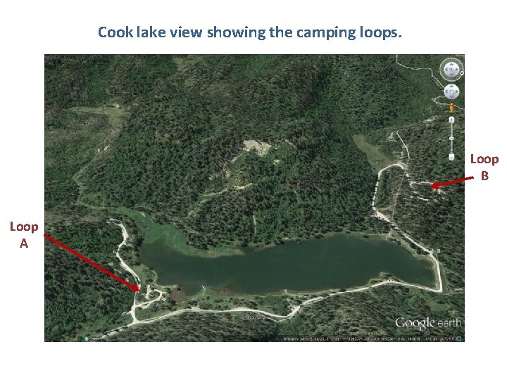 Cook lake view showing the camping loops. Loop B Loop A 