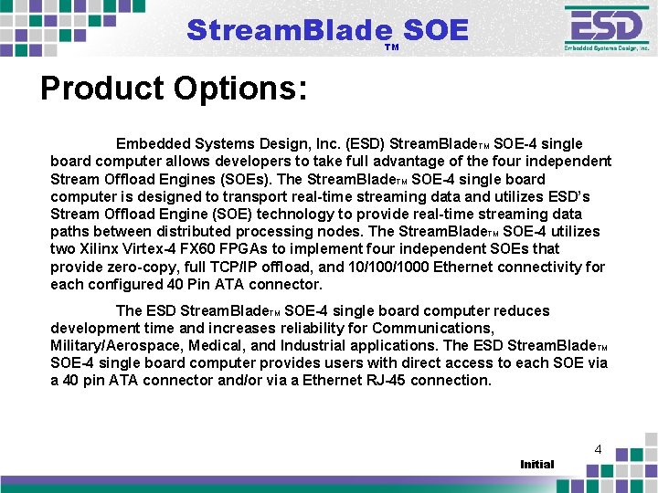 Stream. Blade SOE TM Product Options: Embedded Systems Design, Inc. (ESD) Stream. Blade. TM