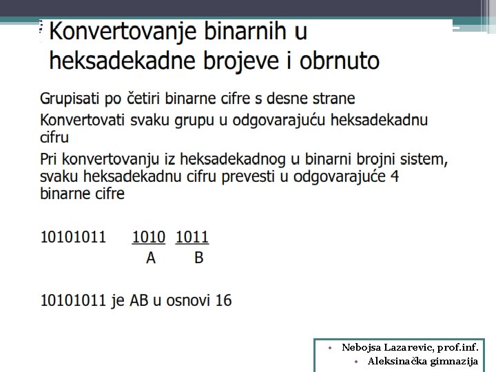  • Nebojsa Lazarevic, prof. inf. • Aleksinačka gimnazija 