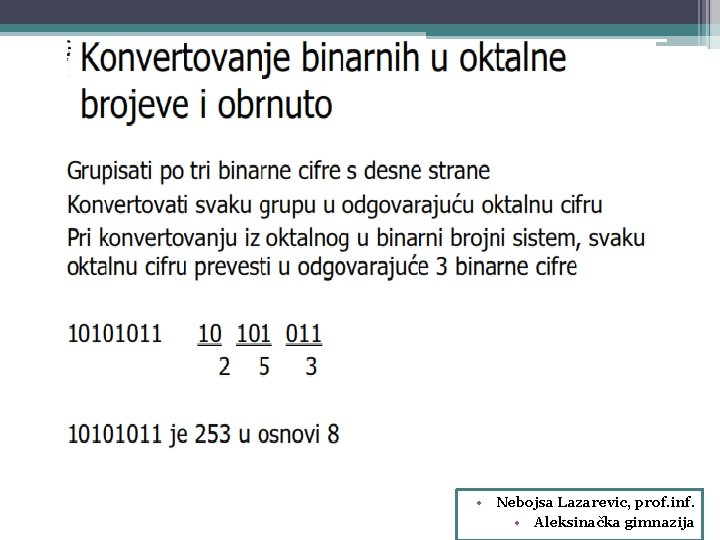  • Nebojsa Lazarevic, prof. inf. • Aleksinačka gimnazija 