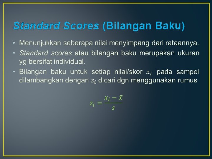 Standard Scores (Bilangan Baku) • 