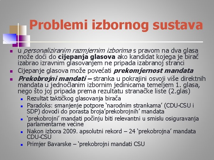 Problemi izbornog sustava n n n u personaliziranim razmjernim izborima s pravom na dva