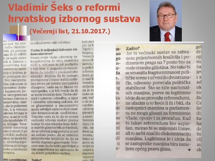Vladimir Šeks o reformi hrvatskog izbornog sustava (Večernji list, 21. 10. 2017. ) 