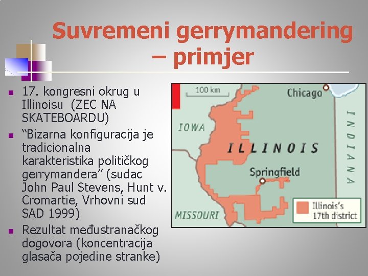 Suvremeni gerrymandering – primjer n n n 17. kongresni okrug u Illinoisu (ZEC NA