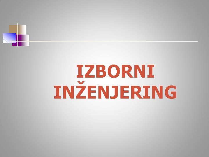 IZBORNI INŽENJERING 