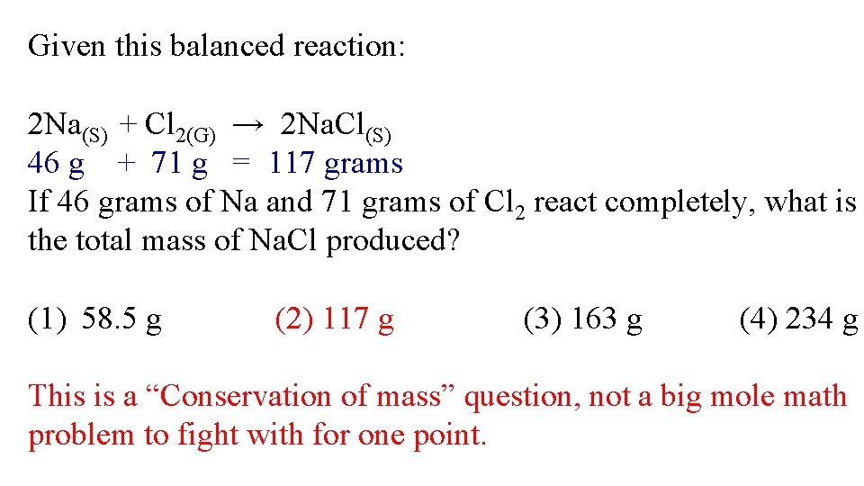 Given this balanced reaction: 2 Na(S) + Cl 2(G) → 2 Na. Cl(S) 46
