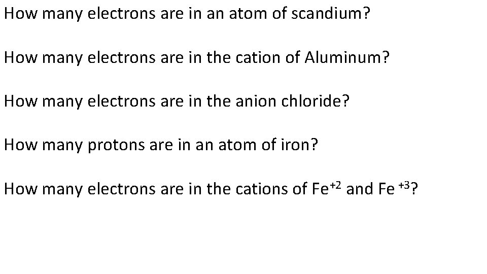 How many electrons are in an atom of scandium? How many electrons are in