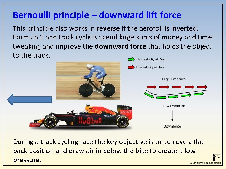 Bernoulli principle – downward lift force This principle also works in reverse if the Bernoulli principle – downward lift force This principle also works in reverse if the