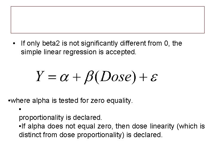  • If only beta 2 is not significantly different from 0, the simple