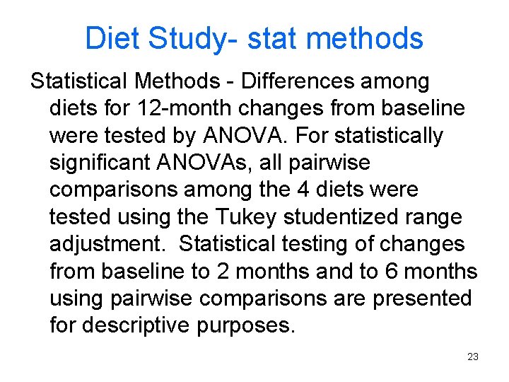 Diet Study- stat methods Statistical Methods - Differences among diets for 12 -month changes