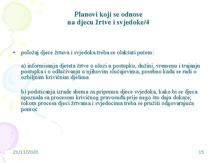 Planovi koji se odnose na djecu žrtve i svjedoke/4 • položaj djece žrtava i