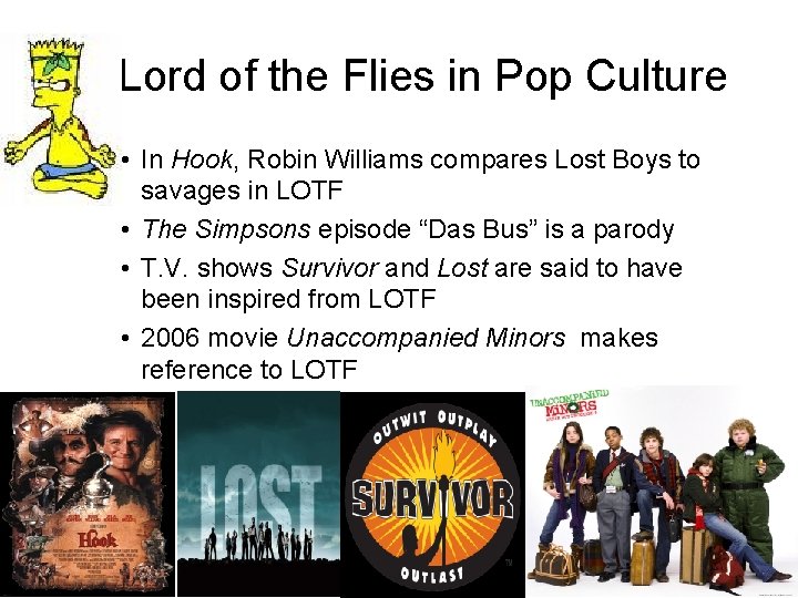 Lord of the Flies in Pop Culture • In Hook, Robin Williams compares Lost