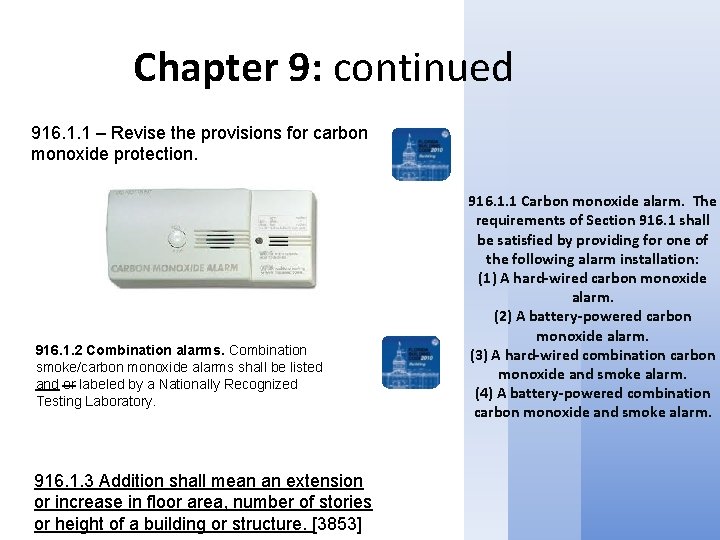 Chapter 9: continued 916. 1. 1 – Revise the provisions for carbon monoxide protection.