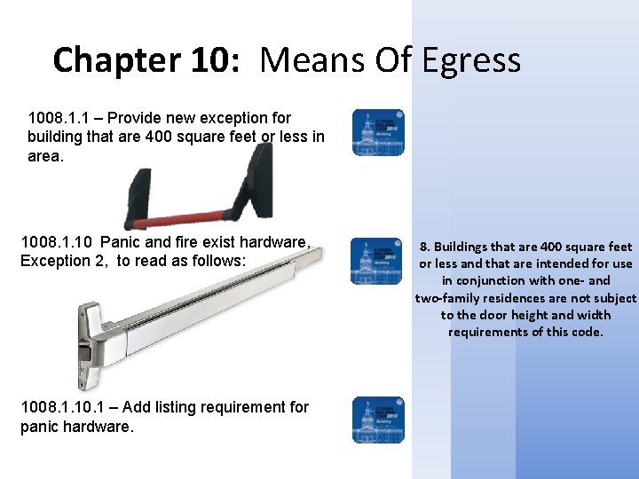 Chapter 10: Means Of Egress 1008. 1. 1 – Provide new exception for building